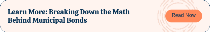 Learn More: Breaking Down the Math Behind Municipal Bonds